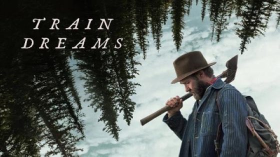 مشاهدة فيلم اونلاين Train Dreams 2025 مترجم